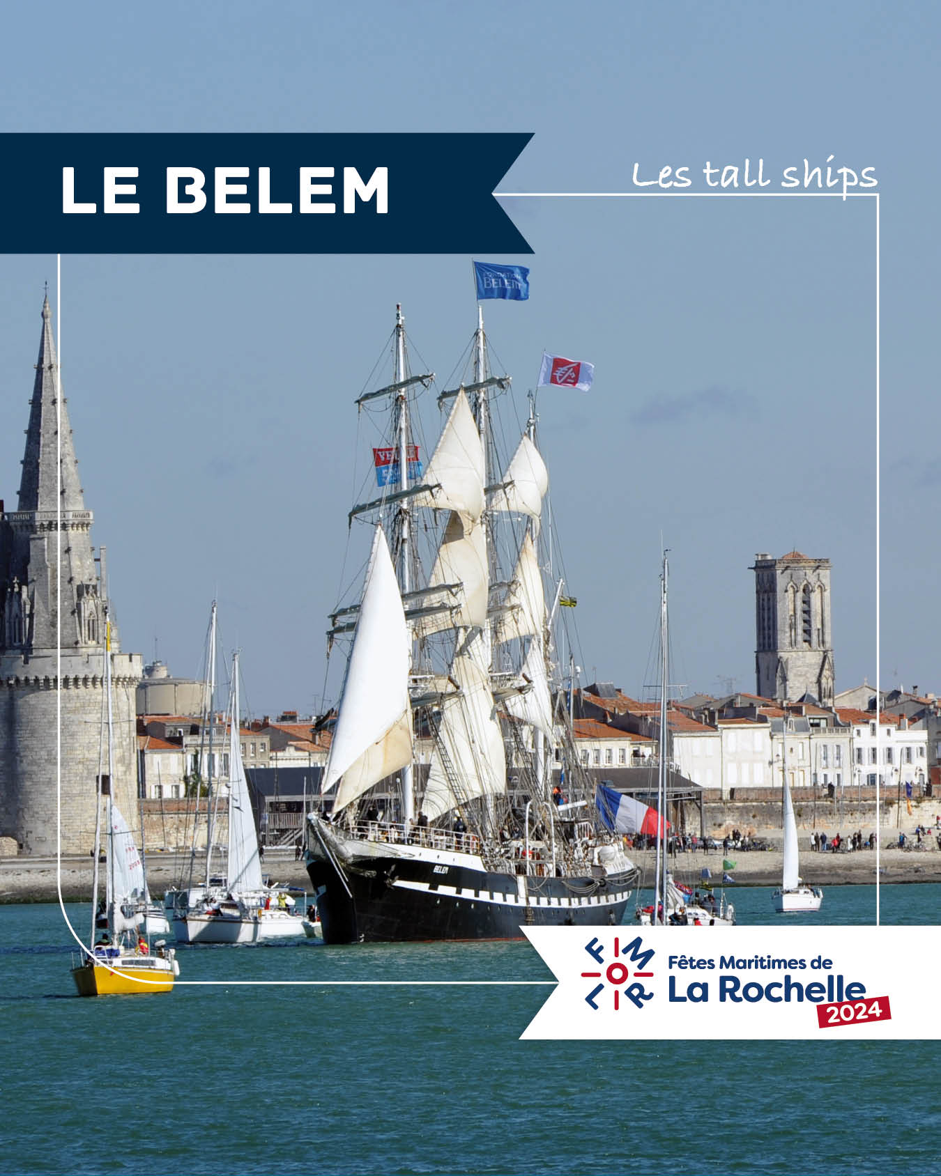 Visite des cinq grands voiliers durant les Fêtes maritimes de La Rochelle : le Belem, le Shtandart, le Français, le Morgenster et le Santa Maria Manuela